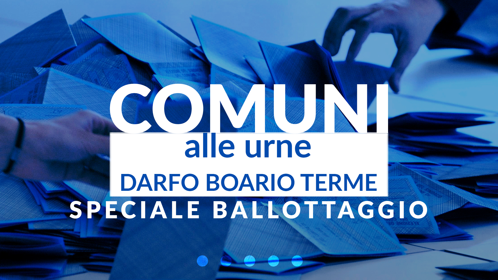 Comuni alle urne - Darfo Boario Terme - Speciale ballottaggio